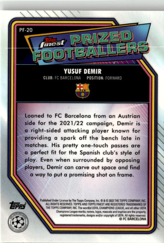 2021-22 Finest UEFA CL Yusuf Demir Prized Footballers #PF-20 FC Barcelona
