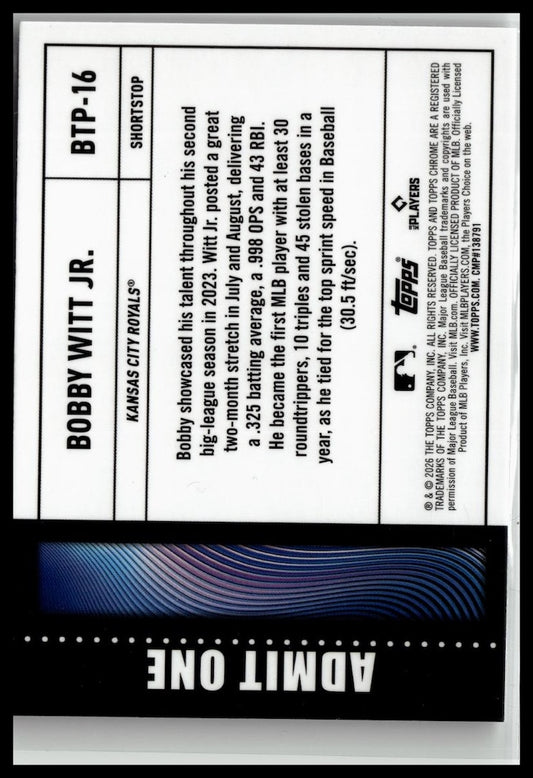 2026 Topps Chrome #BTP-16 Bobby Witt Jr. Big Ticket Players Refractor