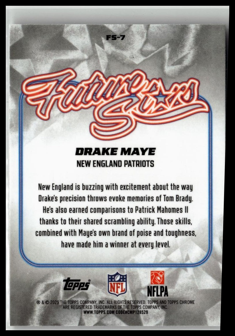 2025 Topps Chrome #FS-7 Drake Maye Future Stars
