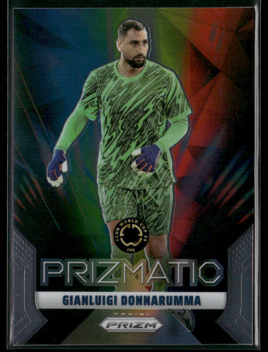 2025 Panini Prizm FIFA Club World Cup Gianluigi Donnarumma Prizmatic #20